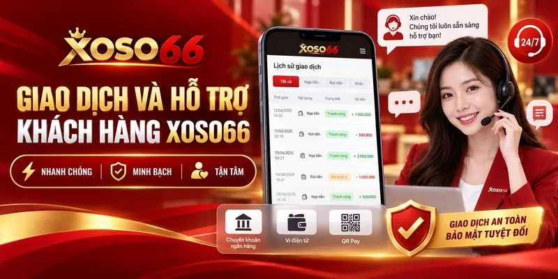 XOSO66 hướng dẫn kiểm tra giao dịch và liên hệ bộ phận hỗ trợ khách hàng
