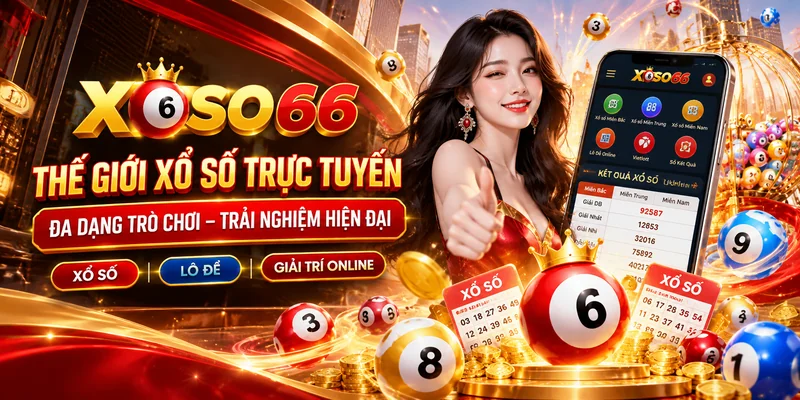 XOSO66 nền tảng xổ số trực tuyến với hệ thống trò chơi đa dạng
